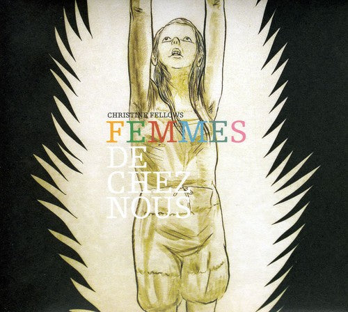 Christine Fellows - Femmes de Chez Nous