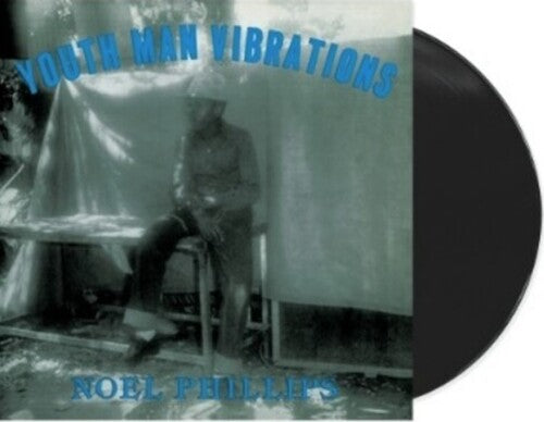 Noel Phillips - Youth Man Vibrations