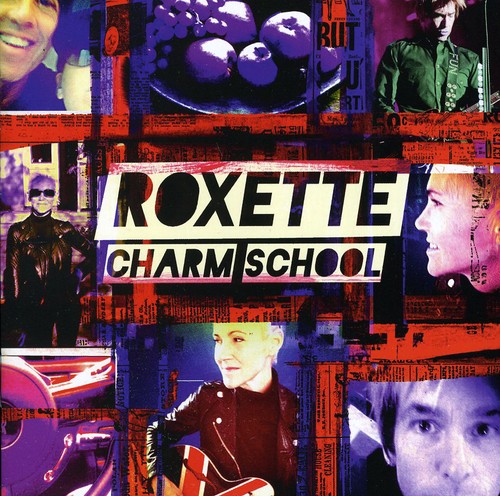 Roxette - Charm School