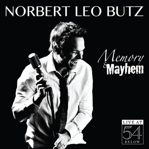 Norbert Butz Leo - Memory & Mayhem: Live at 54 Below