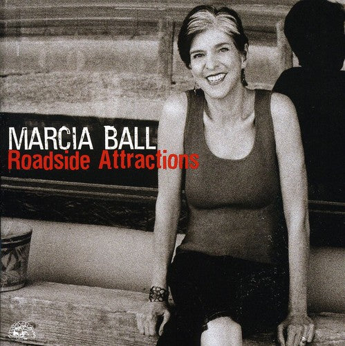 Marcia Ball - Roadside Attractions