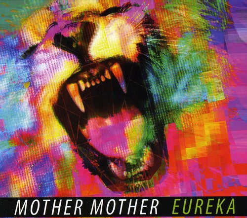 Mother Mother - Eureka