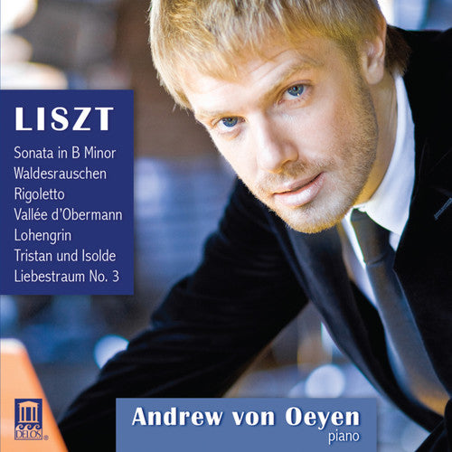 Andrew von Oeyen - Liszt Piano Music