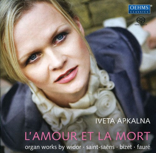 Apkalna/ Widor/ Saint-Saens/ Bizet/ Faure - Lamour Et la Mort
