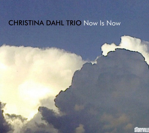Christina Dahl - Now Is Now