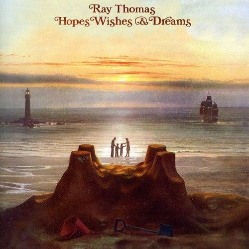 Ray Thomas - Hopes Wishes & Dreams