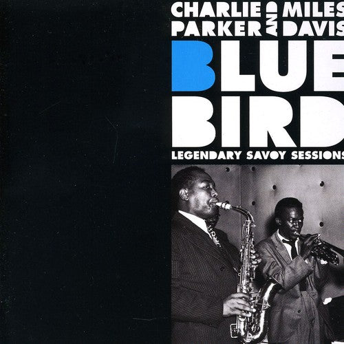 Charlie Parker - Bluebird: Legendary Savoy Sessions