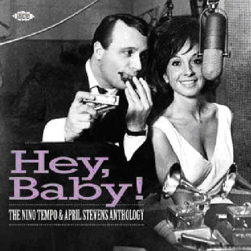 Nino Tempo April Stevens - Hey Baby: Anthology