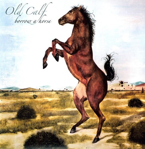 Old Calf - Borrow a Horse