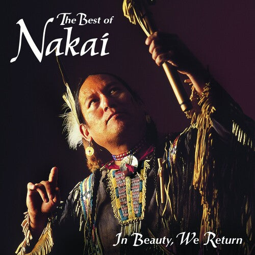 Carlos Nakai - In Beauty, We Return