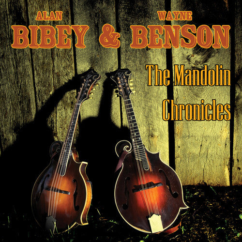 Alan Bibey / Wayne Benson - The Mandolin Chronicles