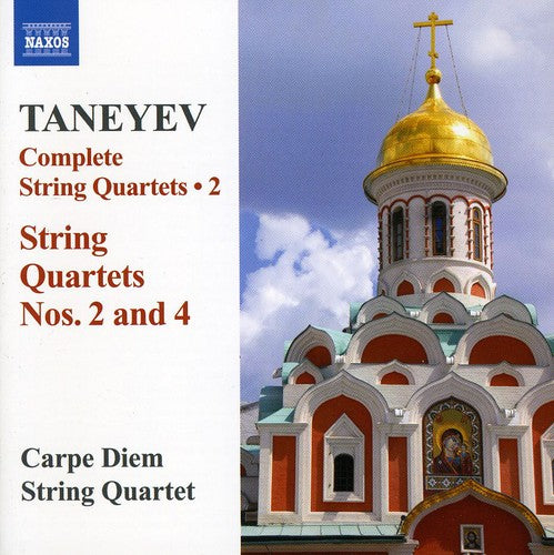 Taneyev/ Carpe Diem String Quartet - String Quartets 2 & 4