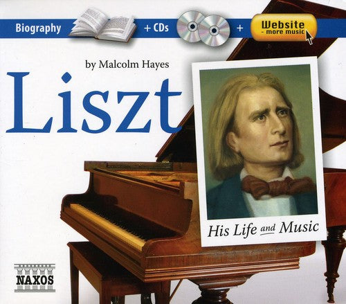 Liszt: His Life & Music/ Various - Liszt: His Life & Music / Various