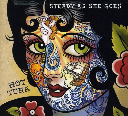 Hot Tuna - Steady As She Goes