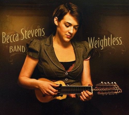 Becca Stevens Band - Weightless