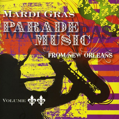 Mardi Gras Parade Music From New 2/ Var - Mardi Gras Parade Music From New Orleans, Vol. 2