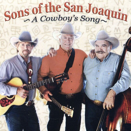 Sons of the San Joaquin - A Cowboy's Song