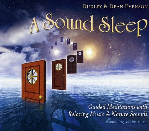 Dudley Evenson & Dean - Sound Sleep: Guided Meditations With Relaxing Music and Nature Sounds
