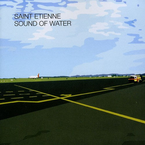 St Etienne - Sound of Water