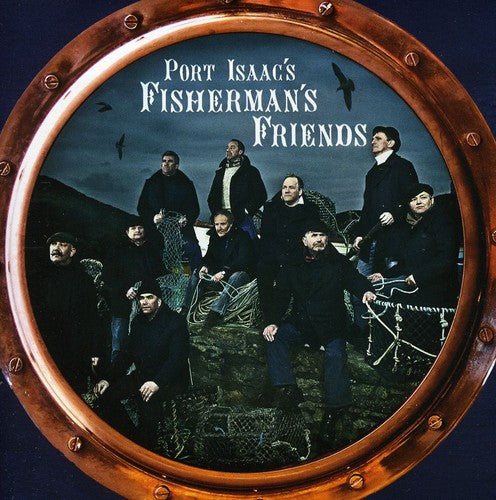 Port Isaac's Fisherman's Friends - Port Isaac's Fisherman's Friends