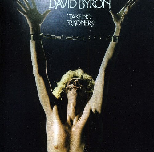 David Byron - Take No Prisoners
