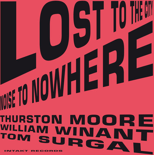 Thurston Moore - Lost to the City