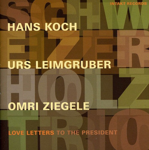 Koch/ Koch/ Ziegele - Love Letters President
