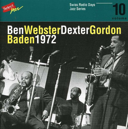 Ben Webster - Swiss Radio Days 1972, Vol. 10