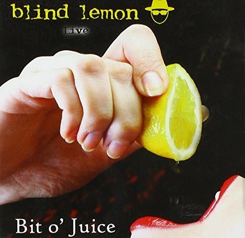 Blind Lemon - Bit O' Juice-Live