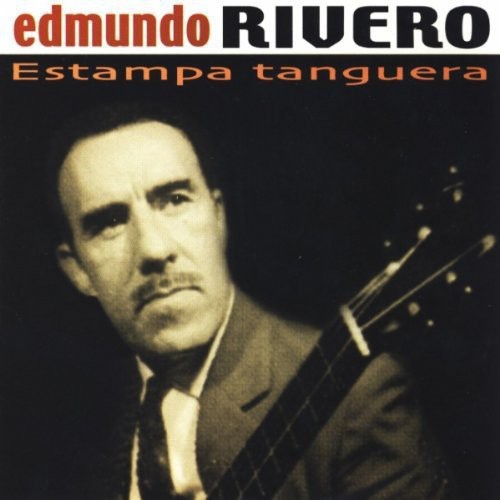Edmundo Rivero - Estampa Tanguera
