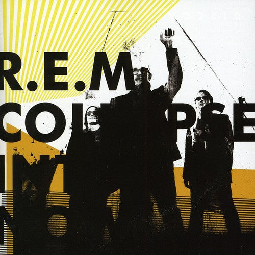 R.e.m. - Collapse Into Now