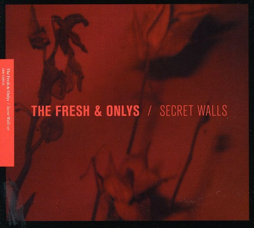 The Fresh & Onlys - Secret Walls