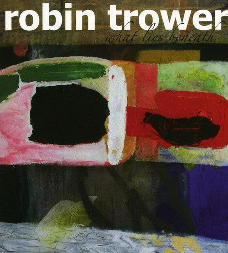 Robin Trower - What Lies Beneath