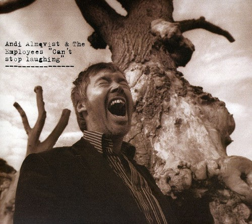 Andi Almqvist - Can't Stop Laughing