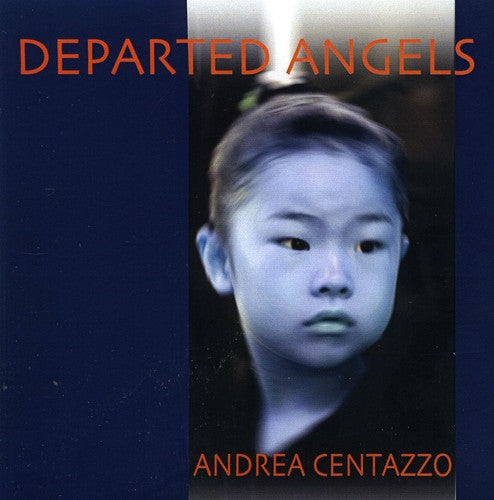 Andrea Centazzo Ensemble - Departed Angels