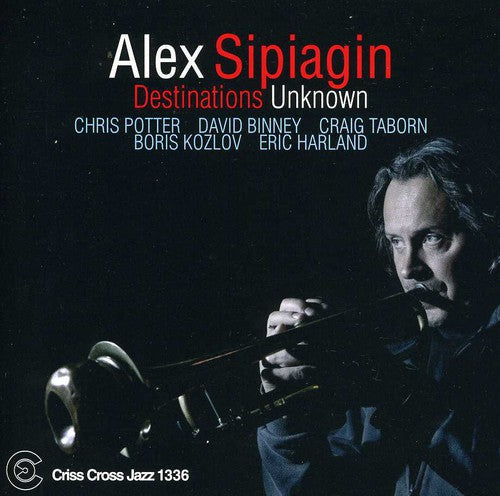 Alex Sipiagin - Destinations Unknown