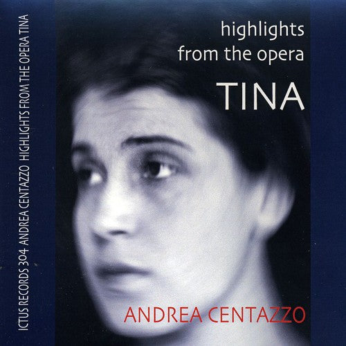Andrea Centazzo - Highlights from the Opera Tina