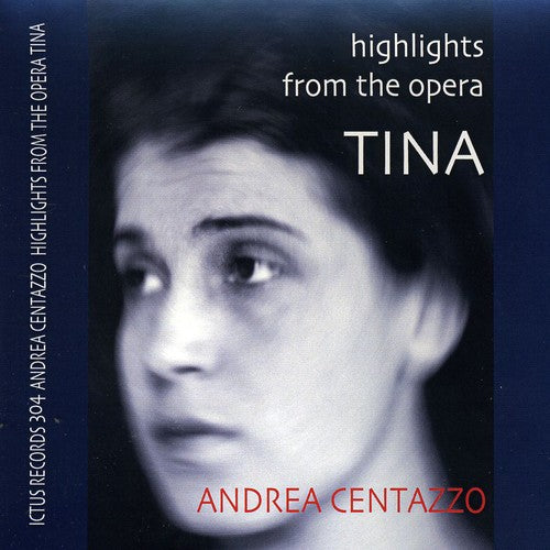 Andrea Centazzo Ensemble - Highlights from the Opera Tina