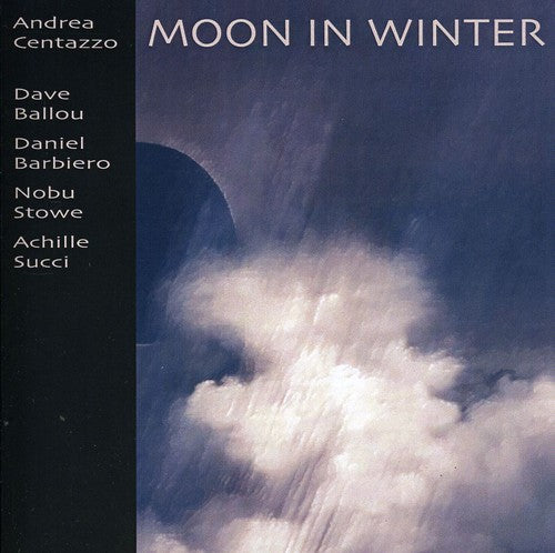 Andrea Centazzo / Dave Ballou / Daniel Barbiero - Moon in Winter