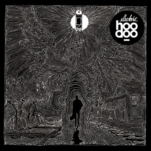 Electric Hoodoo - Electric Hoodoo