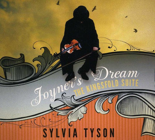 Sylvia Tyson - Joyners Dream the Kingsfold Suite