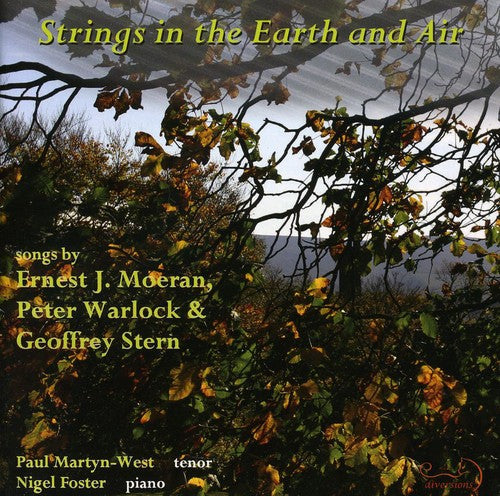 Moeran/ Warlock/ Stern/ Martyn-West/ Foster - Strings in the Earth & Air