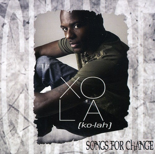 Xola - Songs for Change