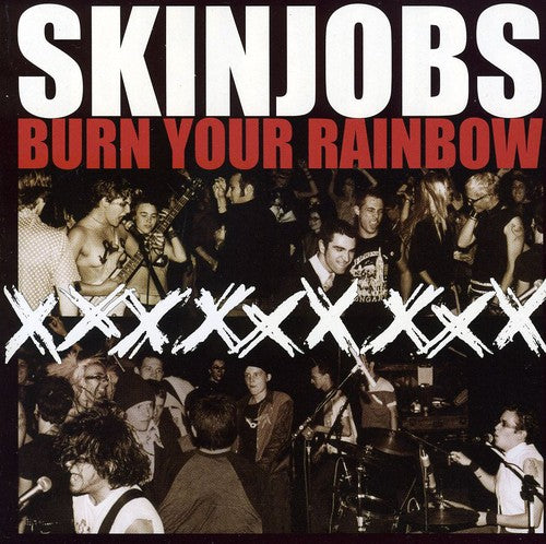 Skinjobs - Burn Your Rainbow