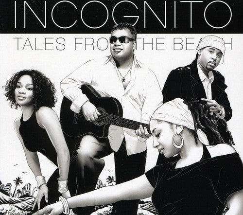 Incognito - Tales from the Beach &