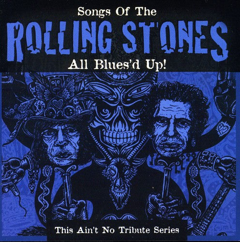 All Bluesd Up: Songs Of The Rolling Stones