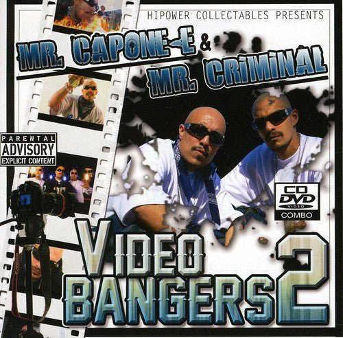 Mr. Capone-E and Mr. Criminal Video and Bangers, Vol. 2