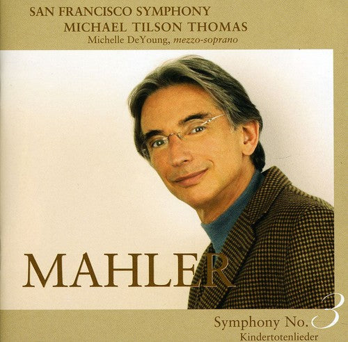 Mahler/ De Young/ Thomas - Symphony 3 & Kindertotenlieder
