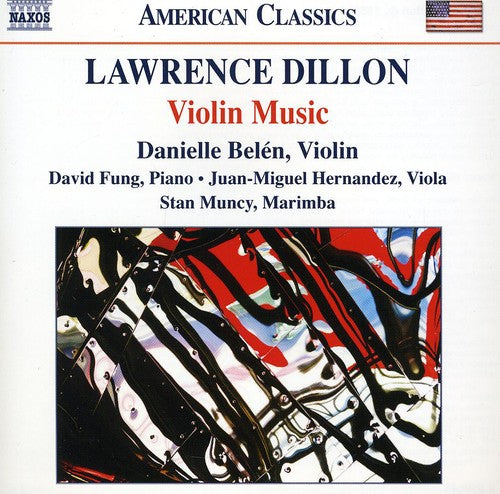 Dillon/ Belen/ Fung/ Hernandez/ Muncy - Violin Music