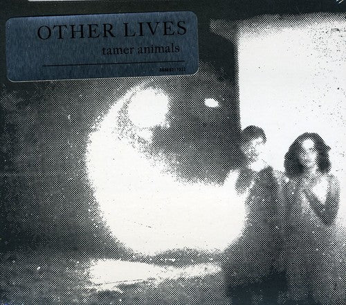 Other Lives - Tamer Animals